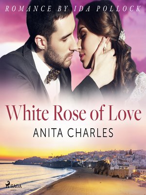 cover image of White Rose of Love